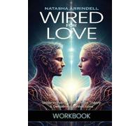 Natasha Arrindell Wired For Love Workbook (Tascabile)
