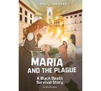 Natasha Bacchus-Buschkiel Maria and the Plague (Copertina rigida) Girls Survive