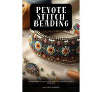 Natasha Barnes Peyote Stitch Beading (Tascabile)