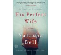 Natasha Bell His Perfect Wife (Tascabile)