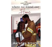 Natasha Bishop Where We Found Our Home (Copertina rigida)