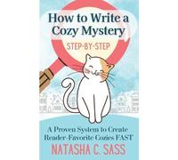 Natasha C Sass How to Write a Cozy Mystery (Tascabile)