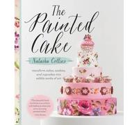 Natasha Collins The Painted Cake (Copertina rigida)