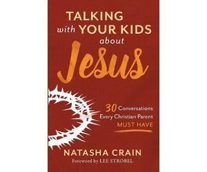 Natasha Crain Talking with Your Kids about Jesus (Tascabile)