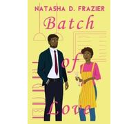Natasha D Frazier Batch of Love (Tascabile)