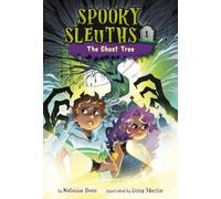 Natasha Deen Lissy Marlin Spooky Sleuths #1: The Ghost Tree (Copertina rigida)