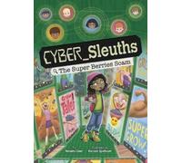 Natasha Deen The Super Berries Scam (Copertina rigida) Cyber Sleuths