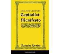 Natasha Devine The 21st Century Capitalist Manifesto (Tascabile)