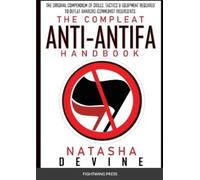 Natasha Devine The Compleat Anti-Antifa Handbook (Tascabile)