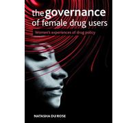 Natasha Du Rose The Governance of Female Drug Users (Copertina rigida)