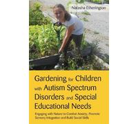 Natasha Etherin Gardening for Children with Autism Spectrum Disorder (Tascabile)