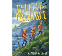 Natasha Farrant A Talent for Trouble (Copertina rigida)