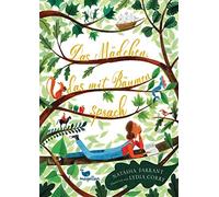 Natasha Farrant Das Mädchen, das mit Bäumen sprach: Ein märch (Copertina rigida)