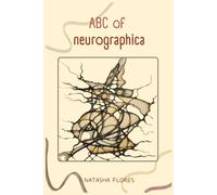 Natasha Flores ABC of Neurographica (Tascabile)