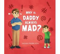 Natasha Frazier Why Is Daddy Always Mad? (Copertina rigida)