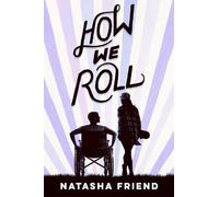 Natasha Friend How We Roll (Tascabile)
