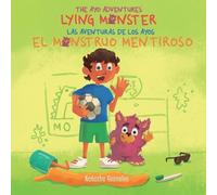 Natasha Gonzale Lying Monster/El Monstruo Mentiroso (The Ayo Adventu (Tascabile)