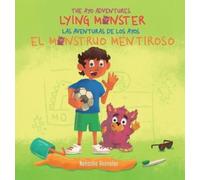 Natasha Gonzale Lying Monster/El Monstruo Mentiroso (The Ayo (Copertina rigida)
