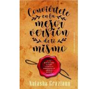 Natasha Graziano Conviertete En La Mejor Version de Ti Mismo (Tascabile)