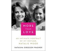 Natasha Gregson Wagner More Than Love (Copertina rigida)
