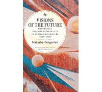 Natasha Grigorian Visions of the Future (Copertina rigida)