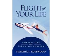 Natasha J Rosewood Flight of Your Life (Tascabile) Funny Flight Attendant Fables