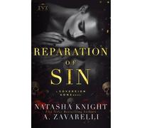 Natasha Knight A Zavarelli Reparation of Sin (Tascabile) Society Trilogy