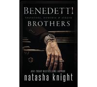 Natasha Knight Benedetti Brothers (Tascabile) Benedetti Brothers