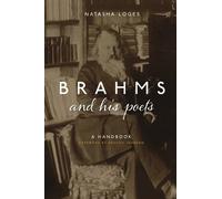 Natasha Loges Brahms and His Poets (Copertina rigida)