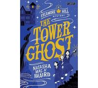 Natasha Mac a'Bháird The Tower Ghost (Tascabile) Sycamore Hill Mysteries