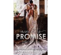 Natasha Madison Mine to Promise (Tascabile) Southern Wedding