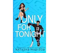 Natasha Madison Only For Tonight- Standard Edition Illustrated (Tascabile)