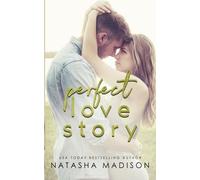 Natasha Madison Perfect Love Story (Tascabile) Love