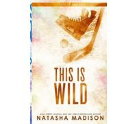 Natasha Madison This Is Wild (Special Edition Paperback) (Tascabile) This Is