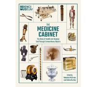 Natasha McEnroe Selina Hurley The Science Mu The Medicine Cab (Copertina rigida)