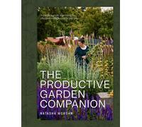 Natasha Morgan The Productive Garden Com (Copertina rigida) (PRESALE 15/09/2026)