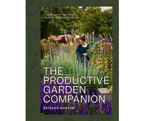 Natasha Morgan The Productive Garden Companion (Copertina rigida)