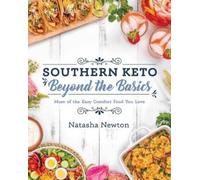 Natasha Newton Southern Keto: Beyond the Basics (Tascabile)