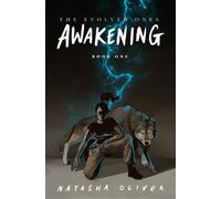 Natasha Oliver The Evolved Ones: Awakening (Book One) (Tascabile) Evolved Ones