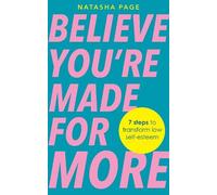 Natasha Page Believe You're Made for More (Tascabile)