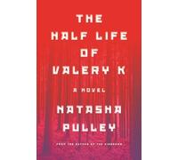 Natasha Pulley The Half Life of Valery K (Copertina rigida)