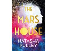 Natasha Pulley The Mars House (Copertina rigida)