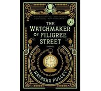 Natasha Pulley The Watchmaker of Filigree Street (Tascabile)