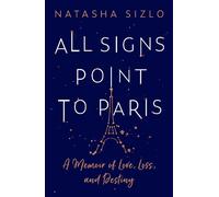 Natasha Sizlo All Signs Point to Paris (Tascabile)