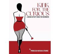 Natasha Strange Kink for the Curious (Tascabile)