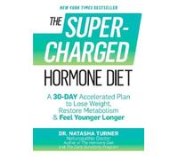 Natasha Turner The Supercharged Hormone Diet (Tascabile)