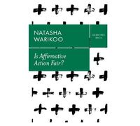 Natasha Warikoo Is Affirmative Action Fair? (Copertina rigida) Debating Race