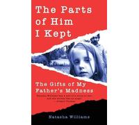 Natasha Williams The Parts of Him I Kept (Copertina rigida)