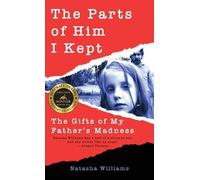 Natasha Williams The Parts of Him I Kept (Copertina rigida)