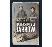 Natasha Windham Dark Crimes of Jarrow (Tascabile)